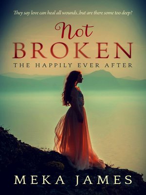 cover image of Not Broken-The Happily Ever After